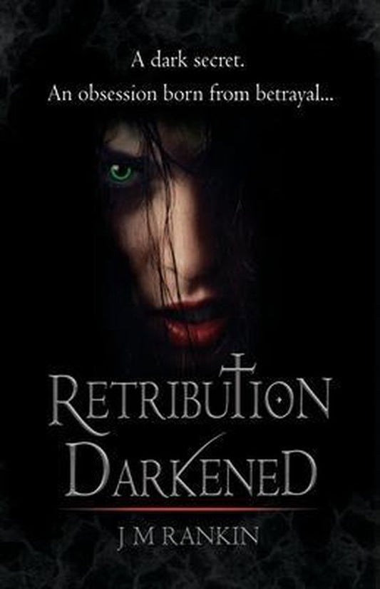Boekcover van Retribution Darkened – JM Rankin