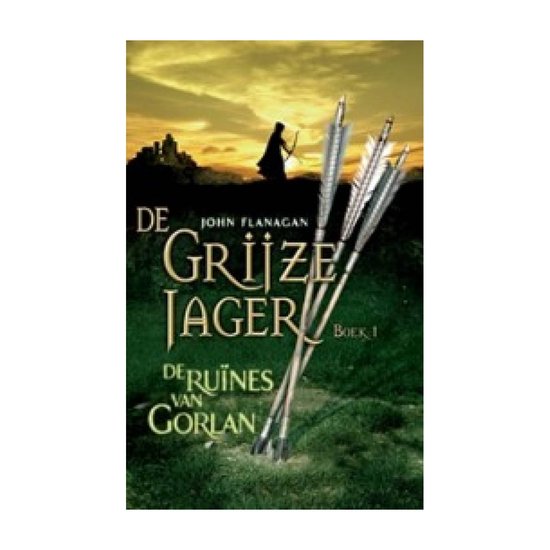 Boekcover van De Grijze Jager 1 - De ruïnes van Gorlan – John Flanagan