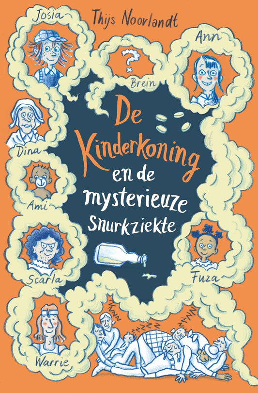 Omslag van De kinderkoning en de mysterieuze snurkziekte van Thijs Noorlandt, hardcover