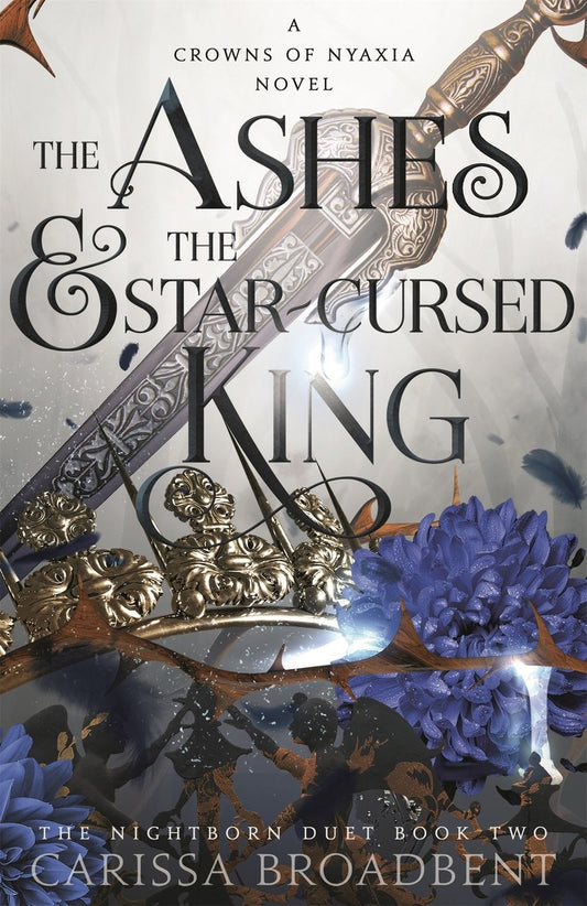 Omslag van The Ashes and the Star-Cursed King van Carissa Broadbent