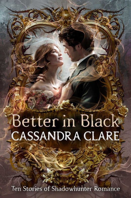 Cover van Better in Black (US Hardcover) van Cassandra Clare